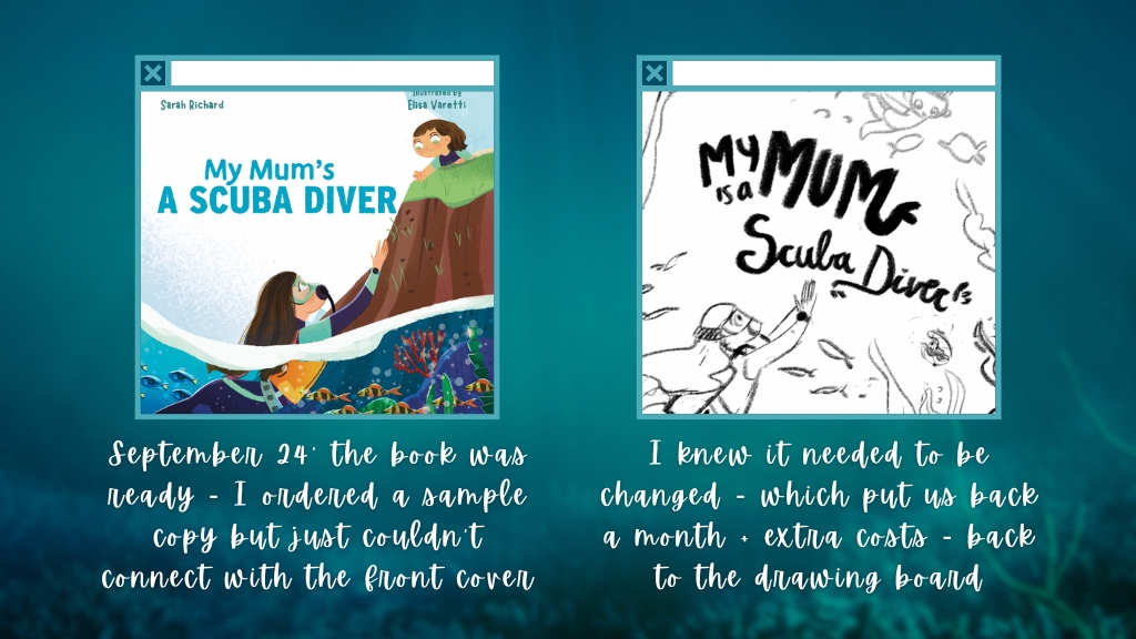 Sketches and colour images of the cover for My Mum's a Scuba Diver. The left shows a colour image of a final cover, with a new black and white draft of an improved cover on the right.